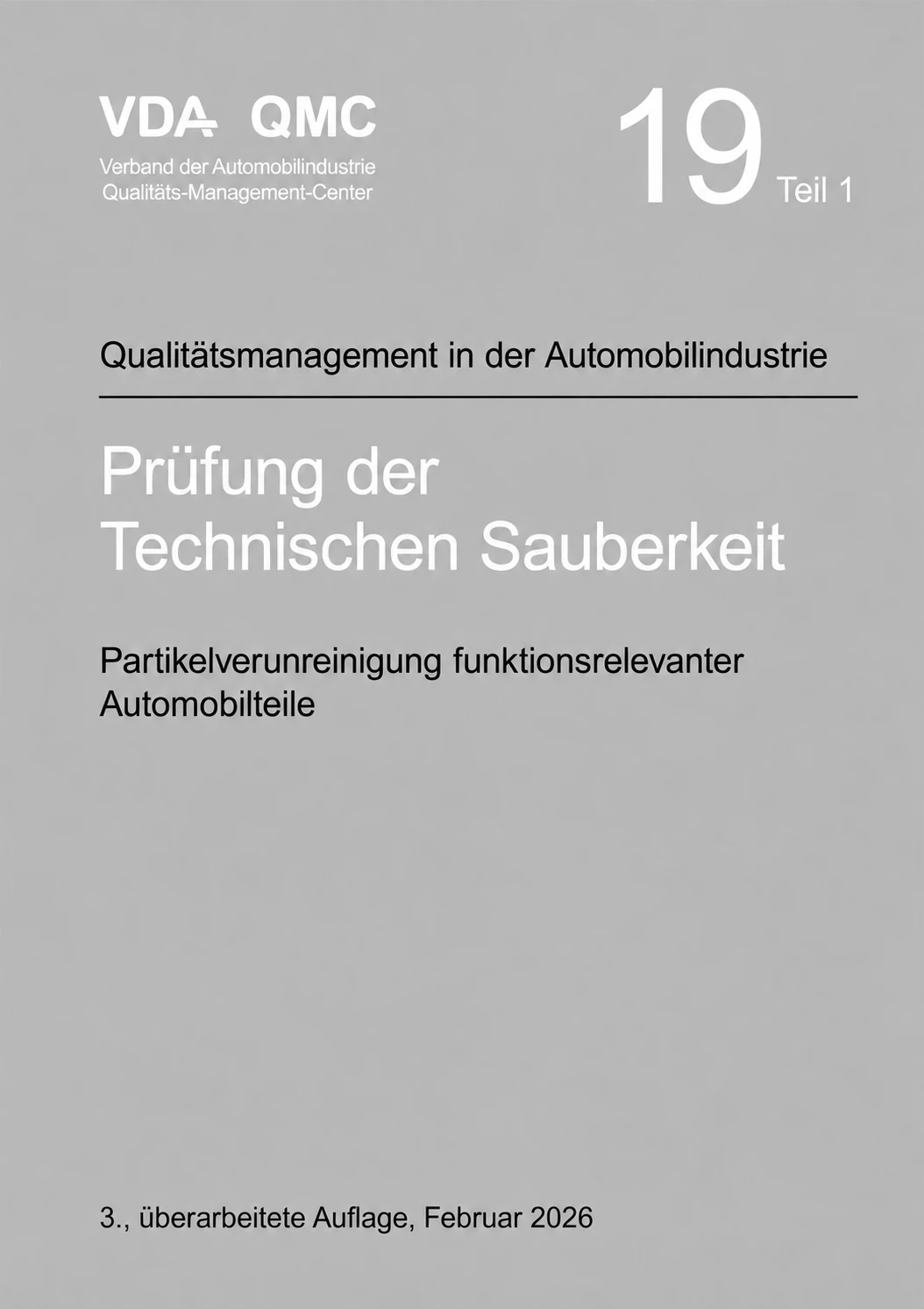VDA QMC Band 19 Teil 1, dritte &uuml;berarbeitete Auflage vom Februar 2026